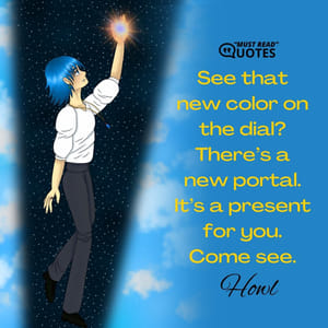 See that new color on the dial? There’s a new portal. It’s a present for you. Come see.