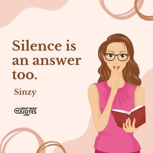 Silence is an answer too.