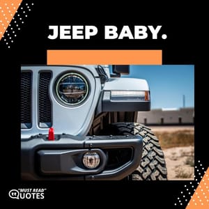 Jeep baby.