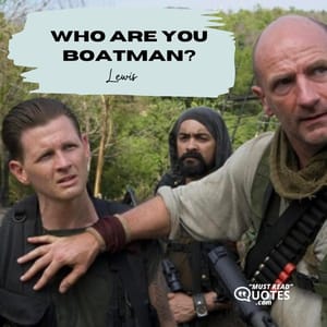 Who are you boatman?