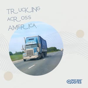 Trucking across America.