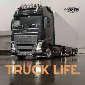Truck life.