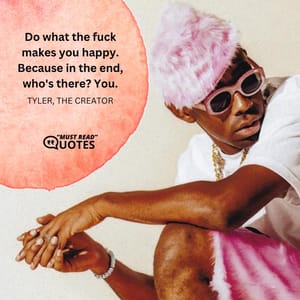 Do what the fuck makes you happy. Because in the end, who's there? You.